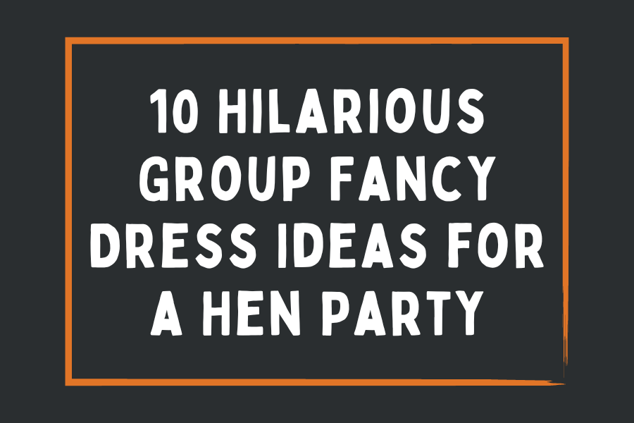 10 Hilarious Group Fancy Dress Ideas for a Hen Party BillysBallBags