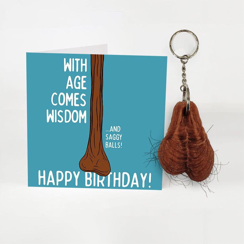 With Age Comes Wisdom...& Saggy Balls! Greetings Card