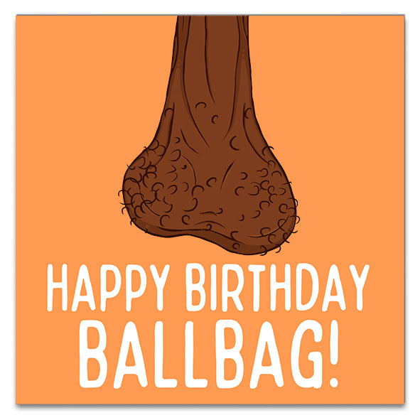Happy Birthday Ballbag! Greetings Card