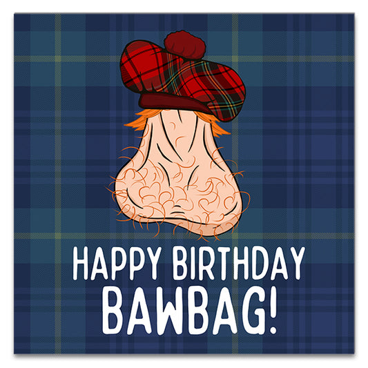Happy Birthday Bawbag! Greetings Card