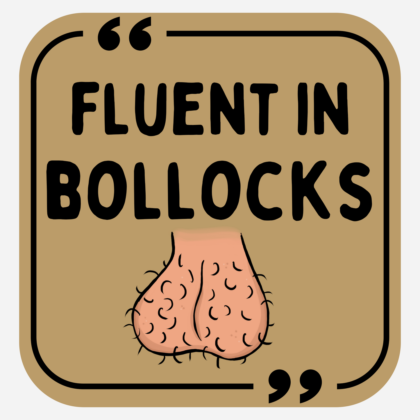 Fluent in Bollocks