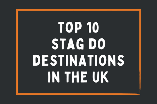Top 10 Stag Do Destinations in the UK