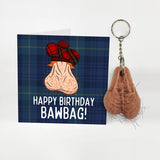 Happy Birthday Bawbag! Greetings Card