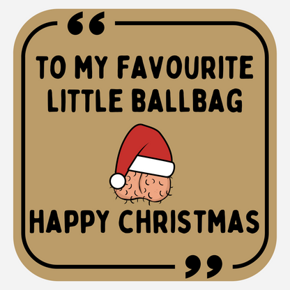 To My Favourite Little Ballbag, Happy Christmas