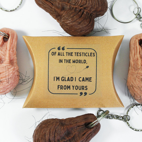 Of All The Testicles in The World, I'm Glad I Came From Yours