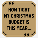 How Tight My Christmas Budget Is This Year